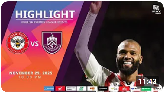 ไฮไลท์ MoNo Max : เบรนท์ฟอร์ด 3-1 เบิร์นลีย์